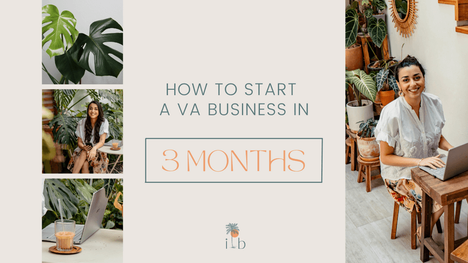 Blog Post cover image with a photo of Rosa, founder of Ideablossoms and a title that says "How to start a VA Business in 3 months"