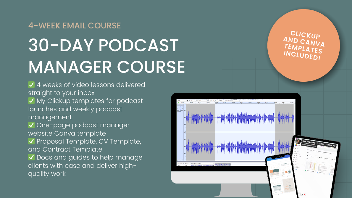 Promotional graphic of the 30-day podcast manager course. Click to learn more about the course and what's included.