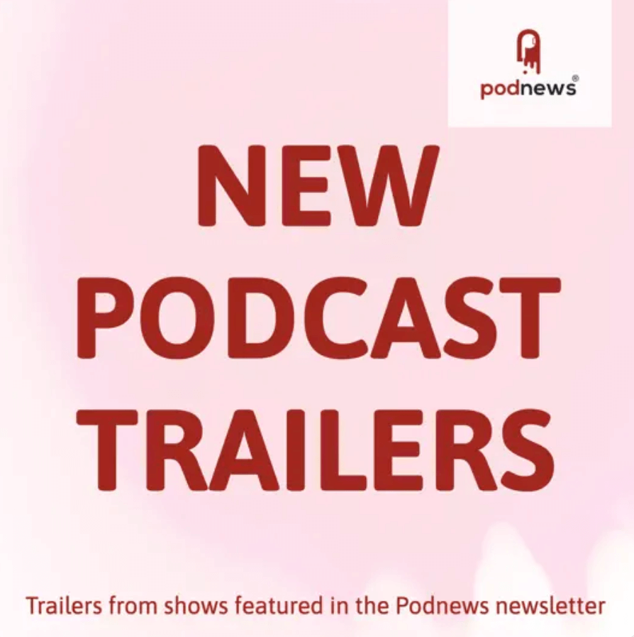 New Podcast Trailers Podcast Cover