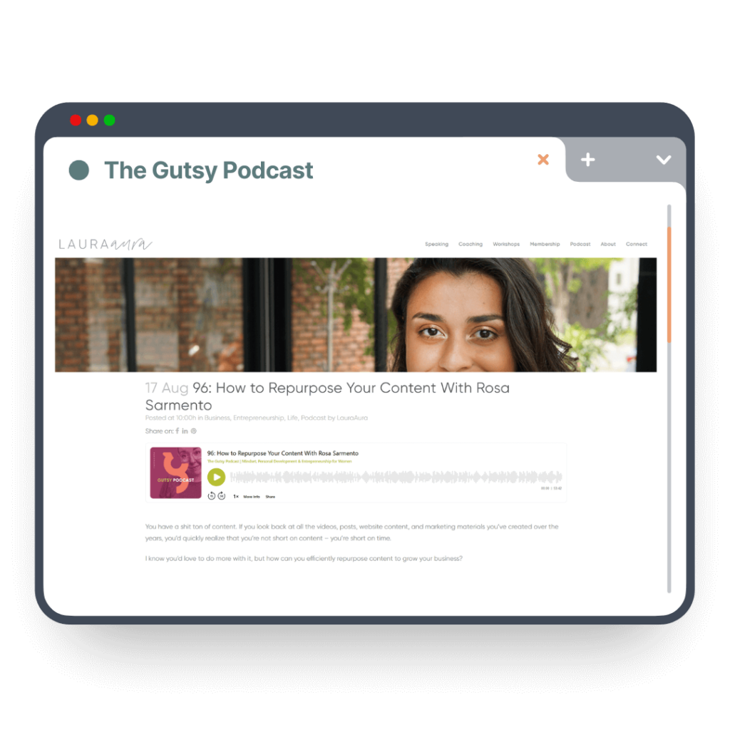 Graphic image of a browser open with the episode " How to Repurpose Your Content With Rosa Sarmento" from the Gutsy Podcast