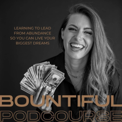 Cover of Bountiful, a podcourse by Ash McDonald