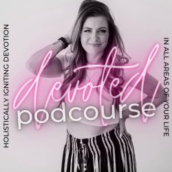 Cover of Devoted, a private podcast course by Ash McDonald