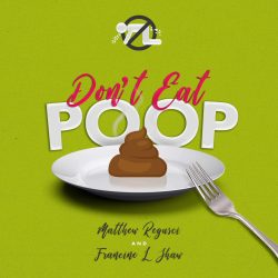 Cover of "Don't Eat Poop! A Food Safety Podcast"